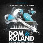 IMPERIALISTIC NIGHT w/ DOM & ROLAND & BREDREN + BASEMENT DEEP STAGE + BENEATH BASS STAGE