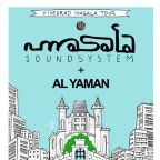 CULTURE MOVE w/ MASALA SOUND SYSTEM (PL) & AL-YAMAN