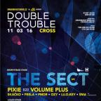 DOUBLE TROUBLE with THE SECT & SAXXON & TBA
