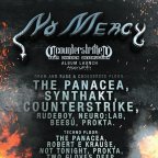 NO MERCY w/The Panacea, Synthakt, Counterstrike