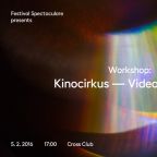SPECTACULARE | workshop: Videmapping w/ Kinocirkus VJ´s