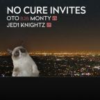 NO CURE INVITES: JED1 KNIGHTZ /IT/, Oto & Monty /ES/