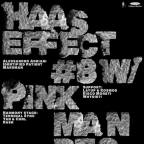 HAAS EFFECT  w/ PINKMAN RECORDS