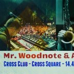 CROSS SQUARE presents MR. WOODNOTE & ANDY V