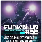 FUNK'D UP #32 & DNB STAGE