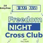 FREEDOM NIGHT B-DAY RAVE