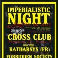 03.06.2011 IMPERIALISTIC NIGHT Forbidden Society Recordings Label Night with KATHARSYS