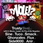 TY VOLE PARTY - Label launch party / Trusty's 30th / Dubstep night