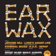 EAR WAX 26.1.2008