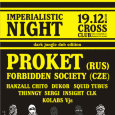 IMPERIALISTIC NIGHT 19.12. PROKET(RU)