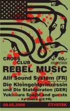 REBEL MUSIC 8.5.2008 Cross Club