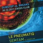 DUBSTEP vs BREAKS with Semtam & Mannex (ZW) & Le Pneumatiq