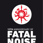 12TH ANNIVERSARY OF FATAL NOISE SOUND