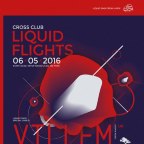 LIQUID FLIGHTS w/ VILLEM & MAKO & SUDANIM (UK)