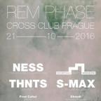 REM PHASE w/NESS & THNTS