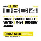 DSCI4 @ CROSS w/ Trace (USA), VICIOUS CIRCLE (UK) & Voytek (UK)