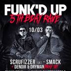FUNK'D UP 5th BIRTHDAY RAVE & CONCIDENCE
