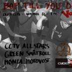 BOP TILL YOU DROP  Vol. 2 w/ Green Småtroll & CCTV Allstars & MUSTAFFA & SHERIFF INVITES