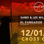 CHUŤ ŽÍT w/ SAMO (NL) & LEE WILSON (US), MVZZIK (NL), EL FUNKADOR (NL) & DNB FIRE