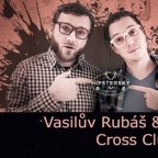 CROSS SQUARE - VASILŮV RUBÁŠ + CCTV ALLSTARS