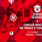 Circus Brothers před Crossem