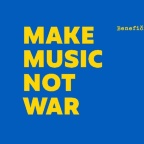 MAKE MUSIC NOT WAR! Benefice pro Ukrajinu I.