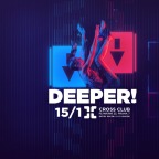 DEEPER !