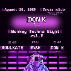 DON K MONKEY TECHNO NIGHT VOL.3 & CORRIDOR DRUM NIGHT