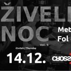 ŽIVELNÁ NOC Vol. 5 & STUDENT NIGHT