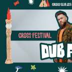 CROSS CLUB 25 B-DAY w/ DUB FX