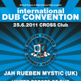 International Dub Convetion - Jah Rueben Mystic (JAM/UK), Digitron Soundsystem (CRO), United Forces of Dub