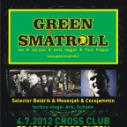 CROSSKA  with GREEN SMATROLL,  COCOJAMMIN & MESSENJAH & SELECTOR BOLDRIK