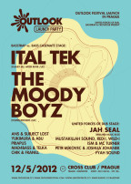 OUTLOOK WARMUP IN PRAGUE with THE MOODY BOYZ (UK) & ITAL TEK (UK)