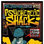 PSYCHEDELIC SHACK with Mr. Gasmask (Belgium)