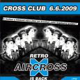 AIRCROSS – RETRO IS BACK 6.6.2009