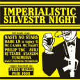 IMPERIALISTIC SILVESTR NIGHT 31.12.2008 (dnb, jungle, reggae, dancehall)