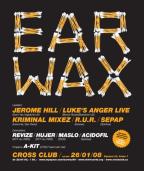 EAR WAX 26.1.2008