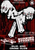 Have Nots 24/10 Praha – Cross / + Burning Streets + Cirguz