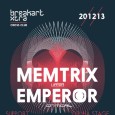 JIŽ V PÁTEK 20.12.2013 - BREAK ART XTRA w/ EMPEROR /UK & MEMTRIX /UK  DO 22:00 ZDARMA