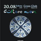 CULTURE MOVE with Al Yaman & Temporal Loop & Jah Screechy (UK)