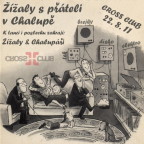 LOS TEKKENOS  Žížaly s přáteli v Chalupě